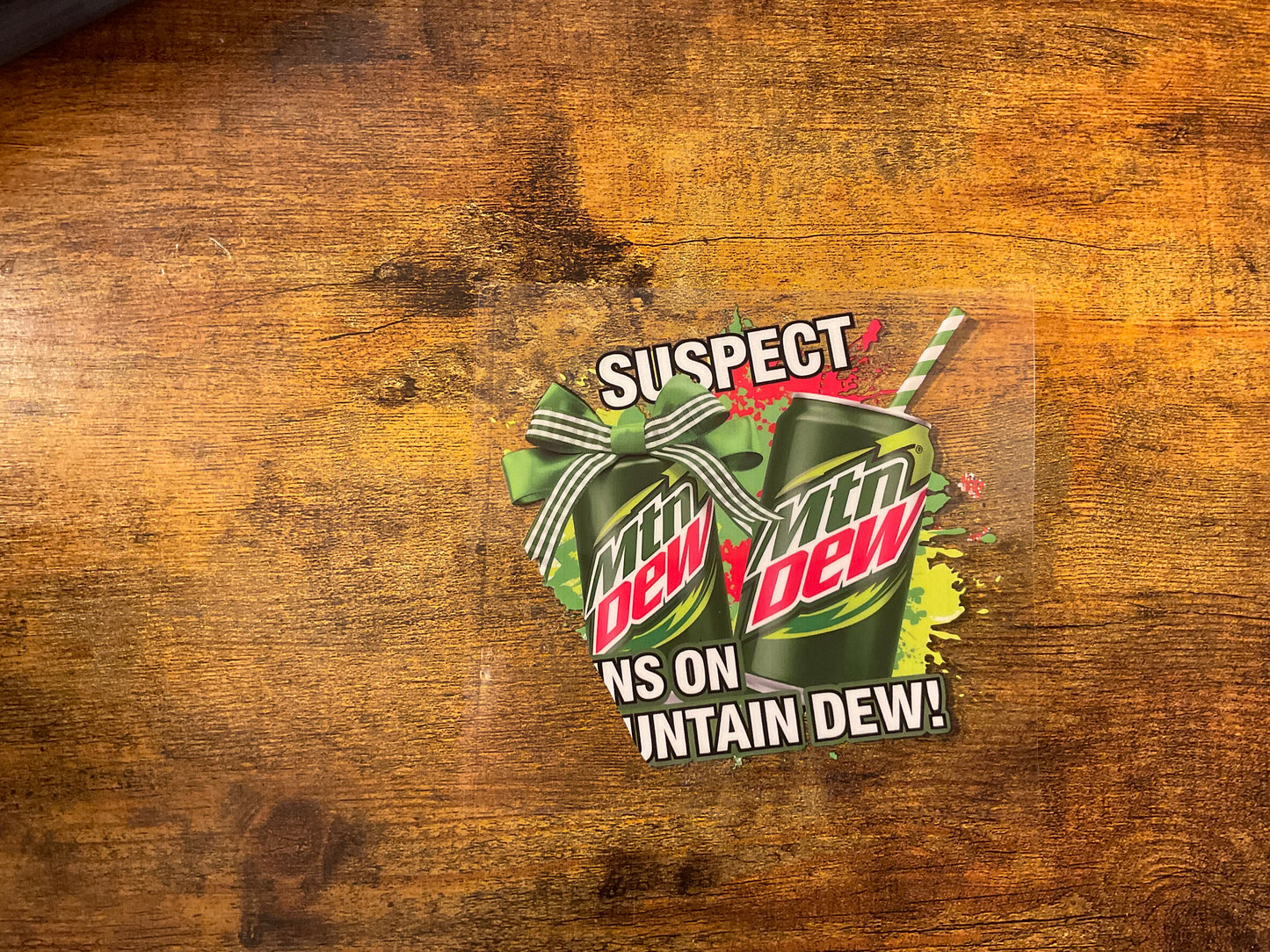 Suspect Mt. Dew