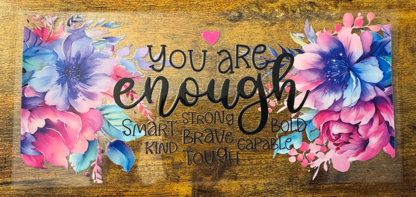 You Are Enough