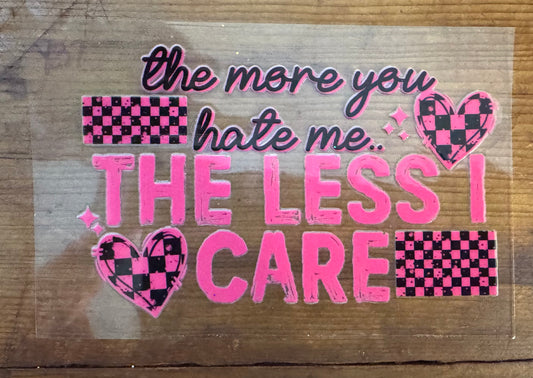 More You Hate