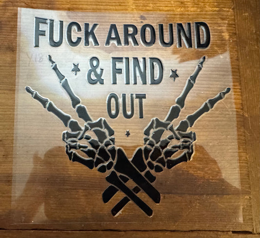 F Around & Find Out
