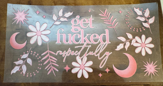 Get F*cked Respectfully