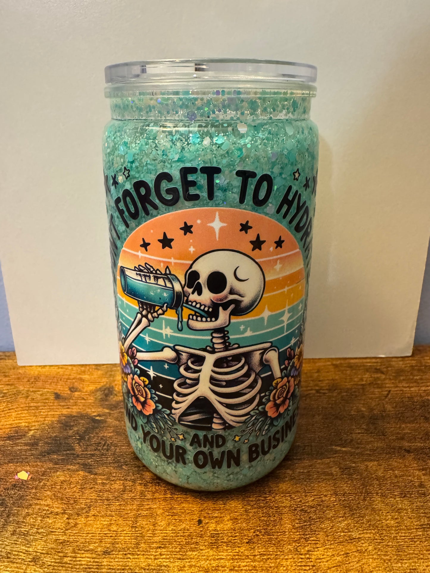Hydrate & Mind Your Own Business 16oz